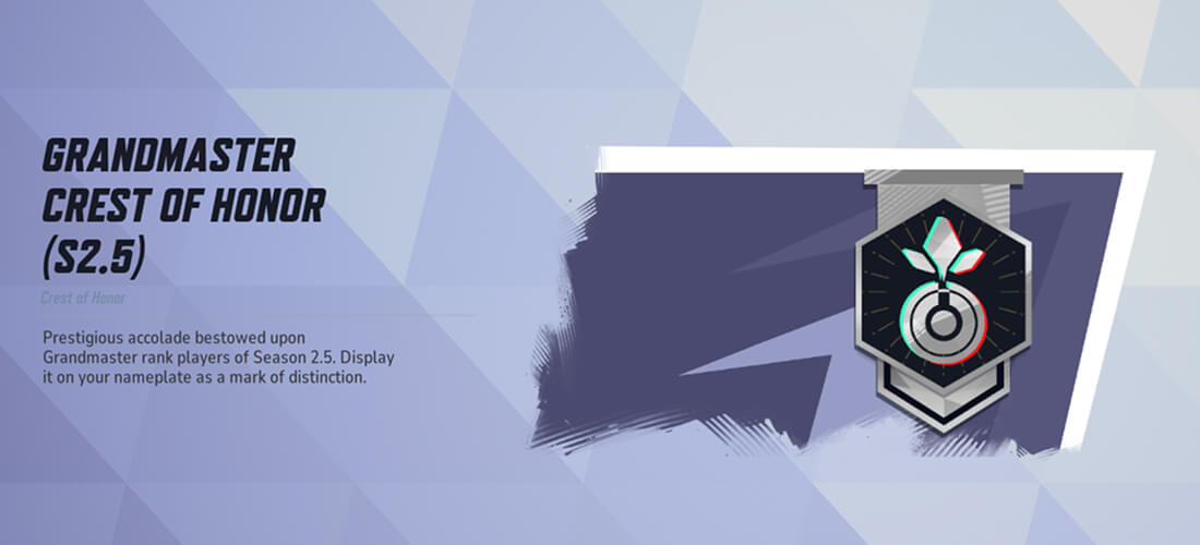 Grandmaster Crest of Honor for Season 2.5